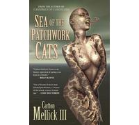 Carlton Mellick III Sea of the Patchwork Cats (Tascabile)