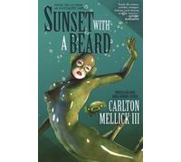 Carlton Mellick III Sunset with a Beard (Tascabile)