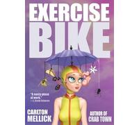 Carlton Mellick Mellick Iii, Carlton, Exercise Bike (Tascabile)