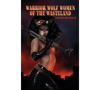 Carlton Mellick Warrior Wolf Women of the Wasteland (Tascabile)