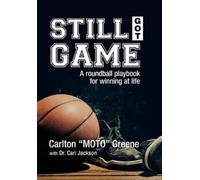 Carlton Moto Greene Jackson Still Got Game (Copertina rigida)