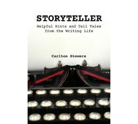 Carlton Stowers Storyteller (Tascabile)