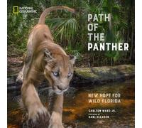 Carlton Ward – Il percorso della pantera: Nuova speranza per la Florida selvaggia – Copertina rigida