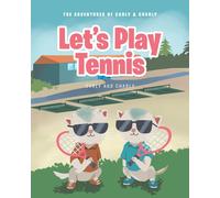 Carly and Charly Let's Play Tennis (Tascabile)