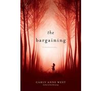 Carly Anne West The Bargaining (Copertina rigida)