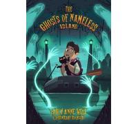 Carly Anne West The Ghosts of Nameless Island (Copertina rigida)