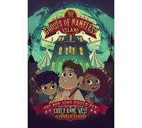 Carly Anne West The Ghosts of Nameless Island: The Boy Who Co (Copertina rigida)