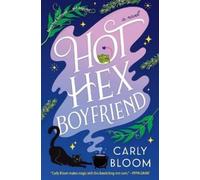 Carly Bloom Hot Hex Boyfriend (Tascabile)
