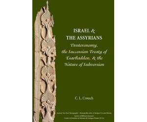 Carly Crouch C L Crouch Israel and the Assyrians (Tascabile)