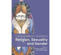 Carly Daniel-Hu The Bloomsbury Reader in Religion, Sexuality, and Ge (Tascabile)