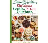 Carly Goodhart Christmas Cookies Recipe CookBook (Tascabile) Christmas Cookbooks