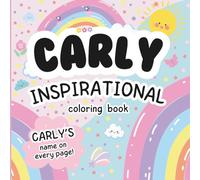 Carly Inspirational Coloring Book: Personalized Just for Carly - Carly's Name Appears on Every Coloring Page