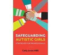 Carly Jones Safeguarding Autistic Girls (Tascabile)