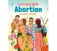 Carly Kol Let's Talk About Abortion (Copertina rigida)