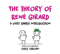 Carly Osborn The Theory of René Girard (Tascabile)