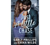 Carly Phillips Erika Wilde Just A Little Chase (Tascabile) Dare Crossover Novel