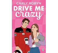 Carly Robyn Drive Me Crazy (Tascabile)