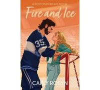 Carly Robyn Fire and Ice (Tascabile)
