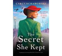 Carly Schabowski The Secret She Kept (Tascabile)