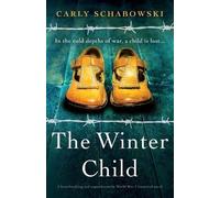 Carly Schabowski The Winter Child (Tascabile)