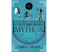 Carly Spade A Contemporary Mythos Series Collected (Books 4-6) (Tascabile)
