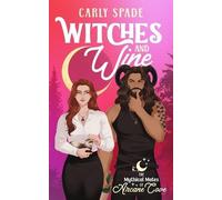 Carly Spade Witches and Wine (Tascabile) Mythical Mates of Arcane Cove