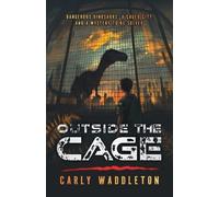 Carly Waddleton Outside the Cage (Tascabile)