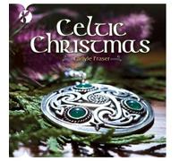 Carlyle Fraser - Celtic Christmas by Carlyle Fraser