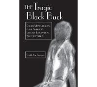 Carlyle Thompson The Tragic Black Buck (Tascabile)