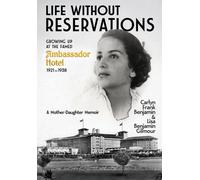 Carlyn Frank Benajmin Lisa Benjamin Gil Life Without Reservat (Copertina rigida)