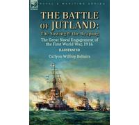 Carlyon Wilfroy Bellairs The Battle of Jutland (Tascabile)