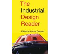 Carma Gorman The Industrial Design Reader (Tascabile)
