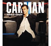 CARMAN - ANTHEMS OF A CHAMPION