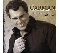 Carman - Instrument Of Praise