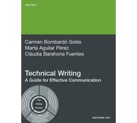 Carme Bombardo Sol Technical Writing. A Guide for Effective Communi (Tascabile)