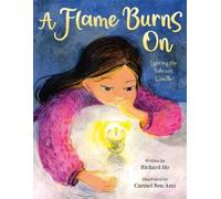 Carmel Ben Ami Richard Ho A Flame Burns On (Copertina rigida)