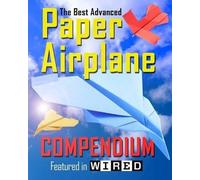 Carmel D Morris The Best Advanced Paper Airplane Compendium (Color E (Tascabile)