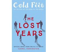Carmel Harrington Cold Feet: The Lost Years (Tascabile)
