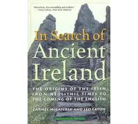 Carmel McCaffrey Leo Eaton In Search of Ancient Ireland (Tascabile)