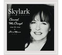 Carmel Mccreagh Skylark: Carmel McCreagh Sings the Songs of Johnny Mercer (CD)