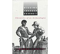 Carmel Schrire Digging Through Darkness (Tascabile)