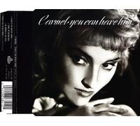 Carmel - You Can Have Him