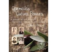 Carmela D'Amore Carmela's Cucina Povera (Tascabile)