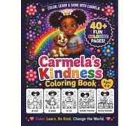 Carmela Kindness Coloring Book: Positive, Playful & Confidence-Building Coloring Fun for Kids