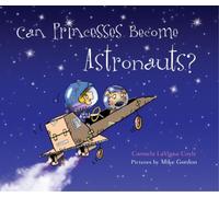 Carmela LaVigna Coyle Can Princesses Become Astronauts? (Copertina rigida)