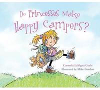 Carmela LaVigna Coyle Do Princesses Make Happy Campers? (Copertina rigida)