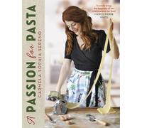 Carmela Sophia Sereno A Passion for Pasta (Copertina rigida)