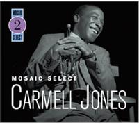 Carmell Jones - Mosaic Select