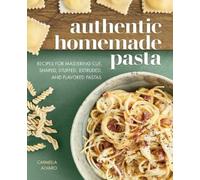 Carmella Alvaro Authentic Homemade Pasta (Tascabile)