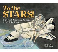 Carmella Van Vleet Dr. Kathy Sullivan To the Stars (Copertina rigida)